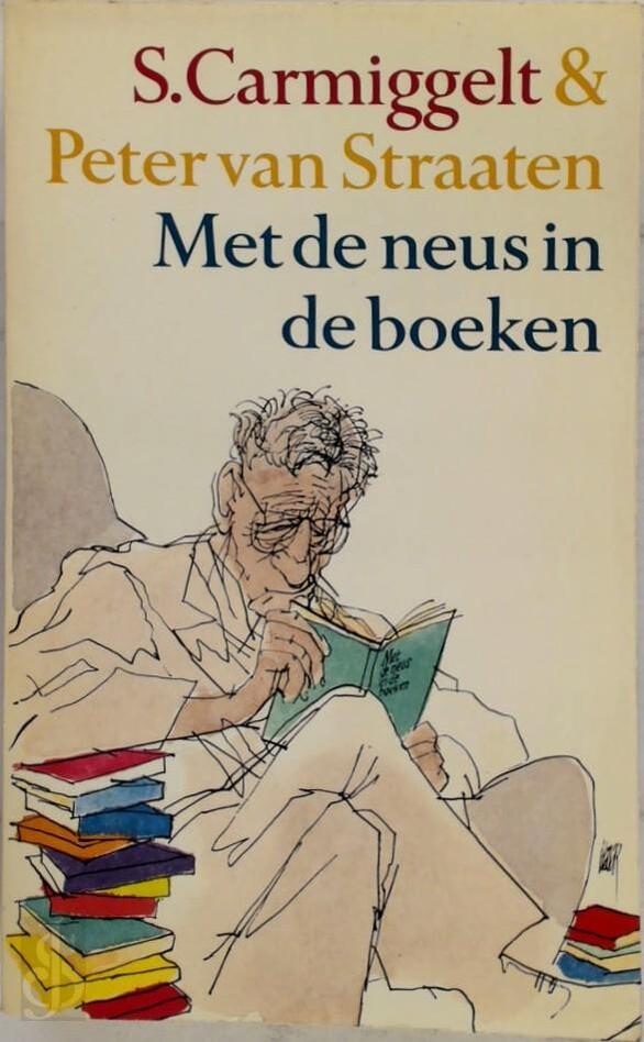 Kaft van Met de neus in de boeken: ingekleurde pentekening van een man met bril en warrig haar die in een leunstoel tussen stapels boeken een boek leest. 