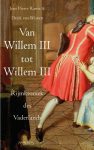 Kaft van Van Willem III tot Willem III: een schilderij van een man in kleding uit de pruikentijd: lange rode jas loopt buiten beeld, waar een vrouw in lange jurk zit.