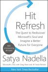 Kaft van Hit Refresh, met als ondertitel The Quest to Rediscover Microsoft's Soul and Imagine a Better Future for Everyone by [Nadella, Satya, Shaw, Greg, Nichols, Jill Tracie]