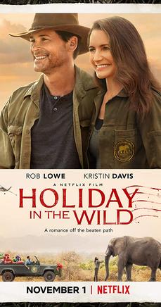 Poster voor Holiday in the wild met bovenaan een foto van de twee hoofdrolspelers een man met een cowboyhoed en een vrouw die tegen hem aan staat. Onder de namen van de acteurs de titel en een foto van een auto, een olifant en een vrouw die een slurf van de olifant aait.