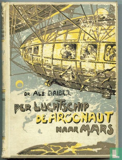 Beschadigde kaft van het boek Per luchtschip De Argonaut naar Mars, waarop een zappeling zichtbaar is van waaruit enkele mensen naar beneden kijken op wat lijkt een planeet.