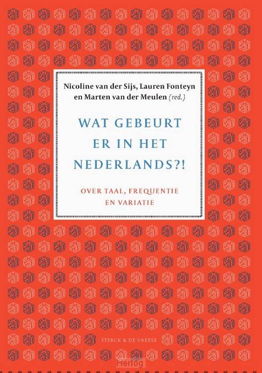 Kaft van Wat gebeurt er in het Nederlands?! Rode achtergrond met witte en rode schematische dobbelstenen. Wit kader in het midden met titel en auteursinformatie.