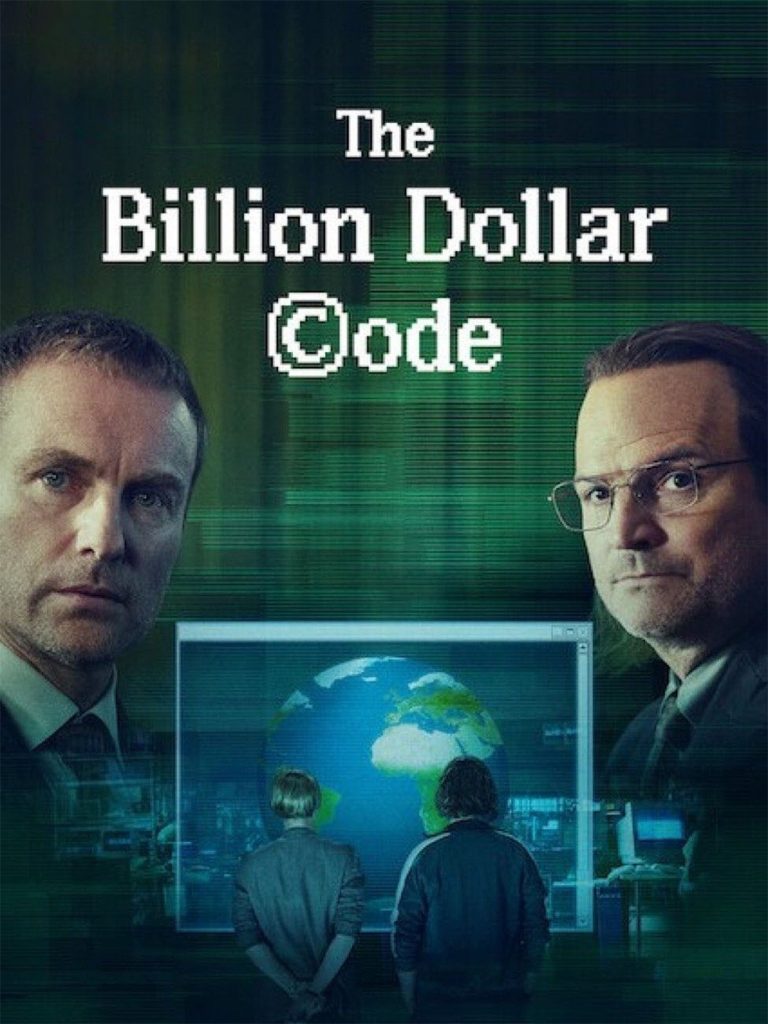 Filmposter van The Billion Dollar Code met links en rechts de hoofdrolspelers met tussen hen in een PC-scherm met een wereldbol en een donkergroene achtergrond.