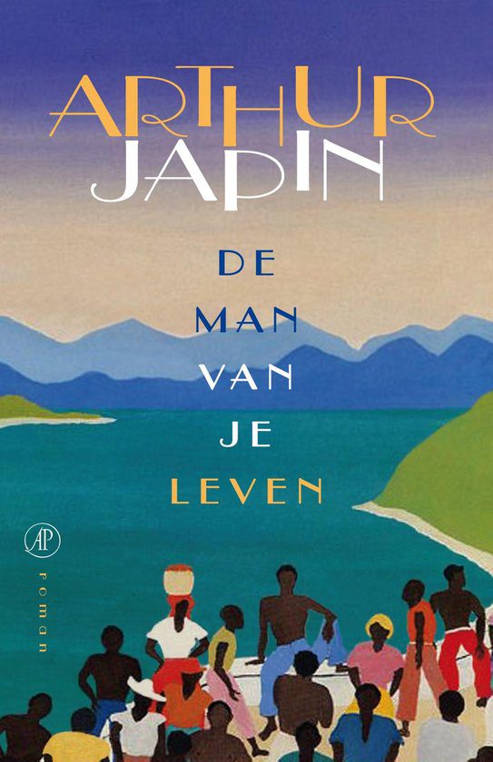 Kaft van het boek De man van je leven van Arthur Japin.