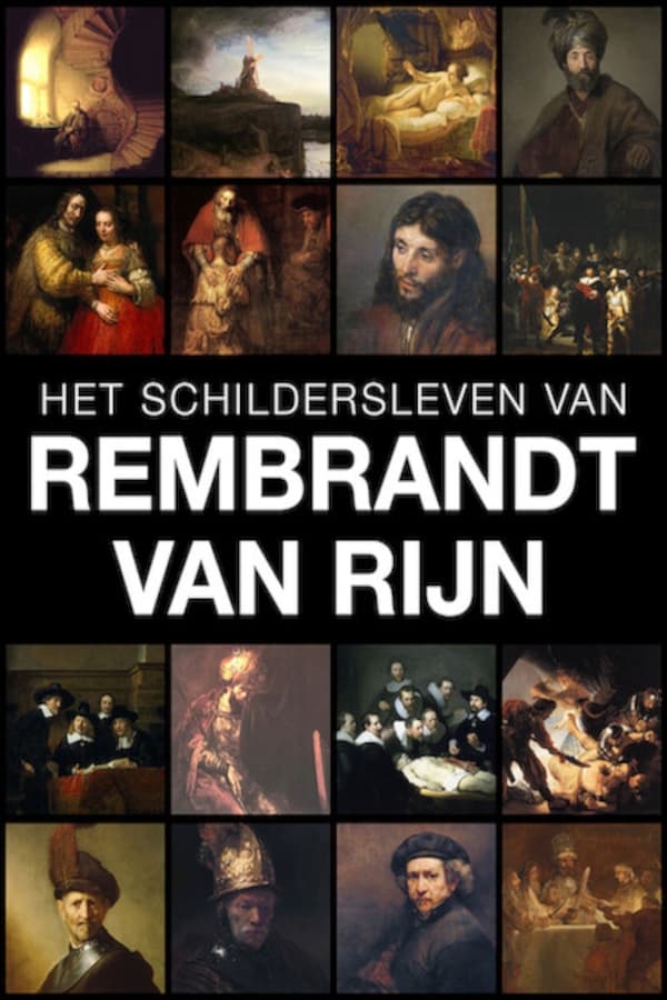 Filmposter van Het schildersleven van Rembrandt van Rijn met diverse afbeeldingen van portretten en andere schilderijen die Rembrandt gemaakt heeft.