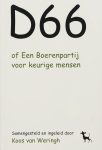 Kaft van het boek D66 of een boerenpartij voor keurige mensen. Cremewitte achtergrond met daarop in zwart titel en auteur, geen verdere afbeeldingen.